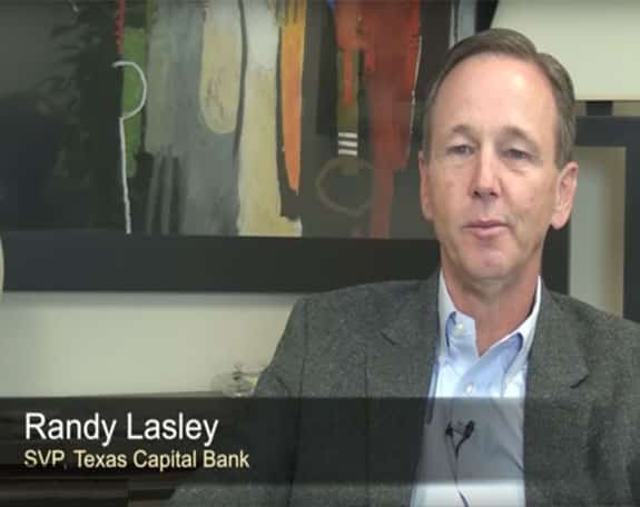 Randy Lasley - SVP of Texas Capital Bank